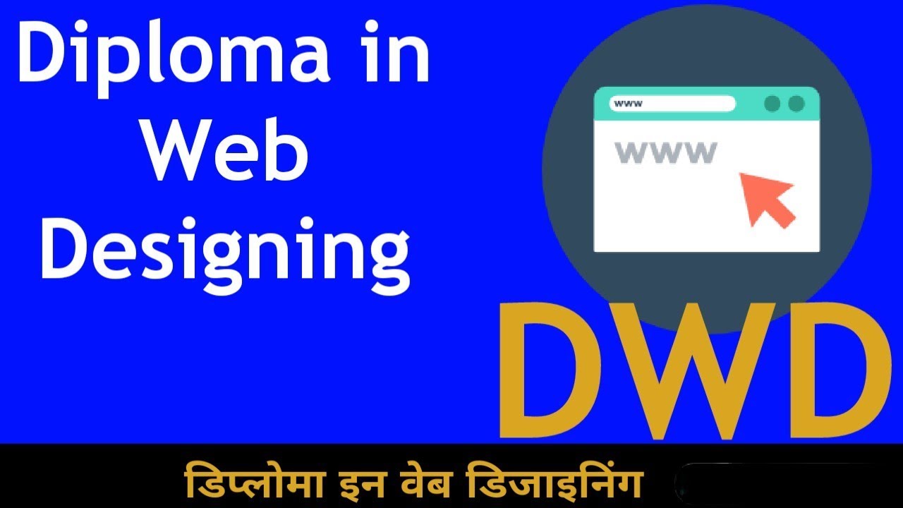 DWD (DIPLOMA IN WEB DESINGNING)
